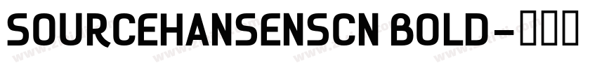 SOURCEHANSENSCN BOLD字体转换